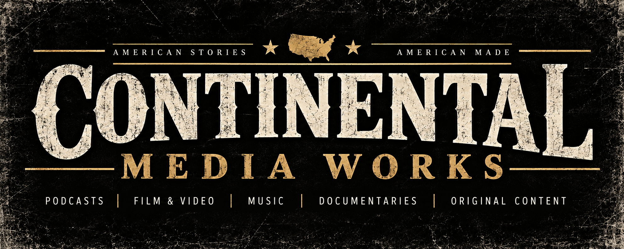 Continental Media Works — American Stories, American Made